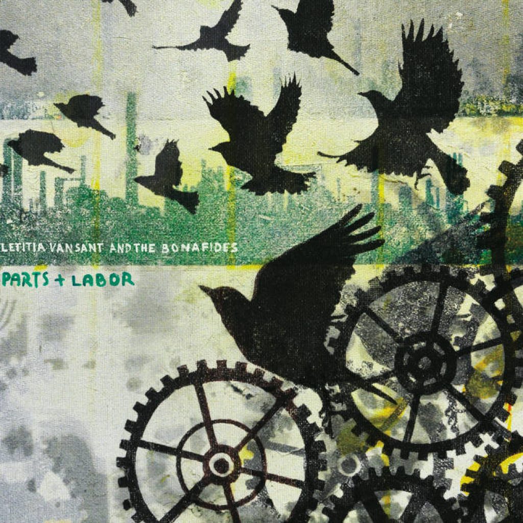 Letitia VanSant (Album) - “Parts and Labor” 2015