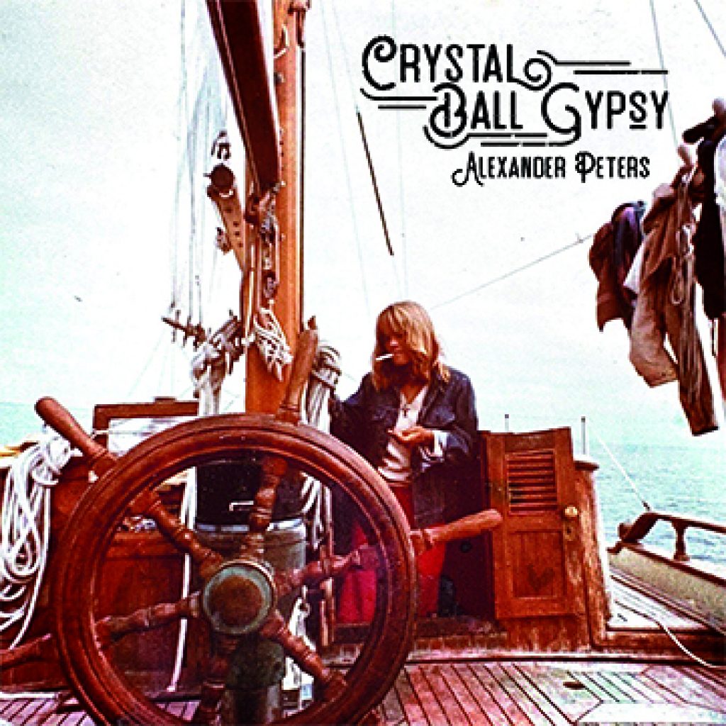 Alexander Peters - “Crystal Ball Gypsy” (Album)