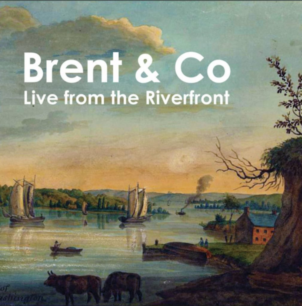 Brent & Co “Live From The Riverfront” (Album)